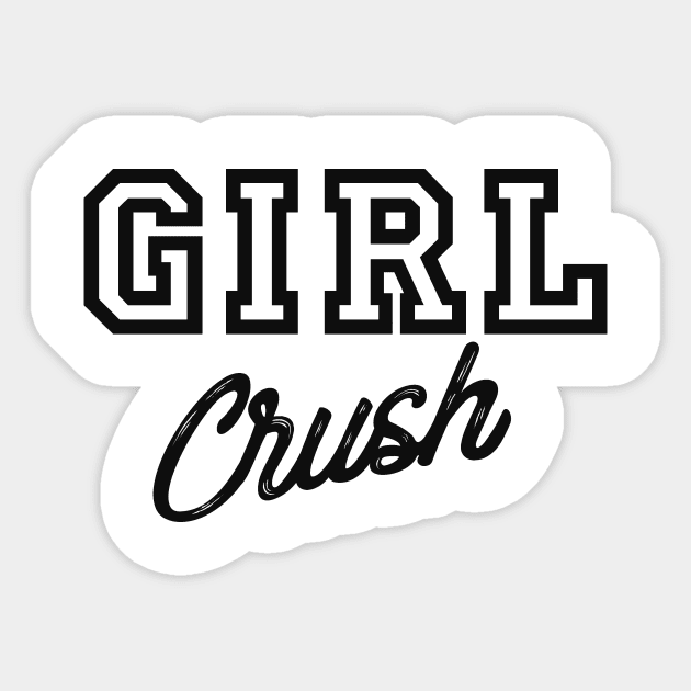 Girl crush Sticker by alexagagov@gmail.com